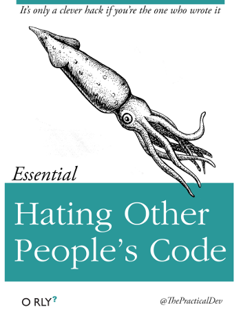 Parody O&rsquo;Reilly book cover, &ldquo;Hating Other People&rsquo;s Code&rdquo;